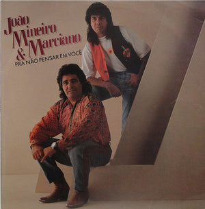 João Mineiro & Marciano — Pra Não Pensar Em Você (Disco de Vinil LP, usado)