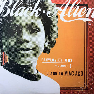 Black Alien - Babylon By Gus - Volume 1 - O Ano Do Macaco (LP)