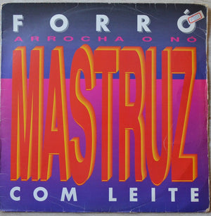 Mastruz Com Leite — Arrocha O Nó (Disco de Vinil LP, usado)