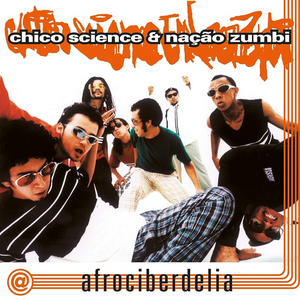 Chico Science & Nação Zumbi — Afrociberdelia (Disco de Vinil LP, lacrado)