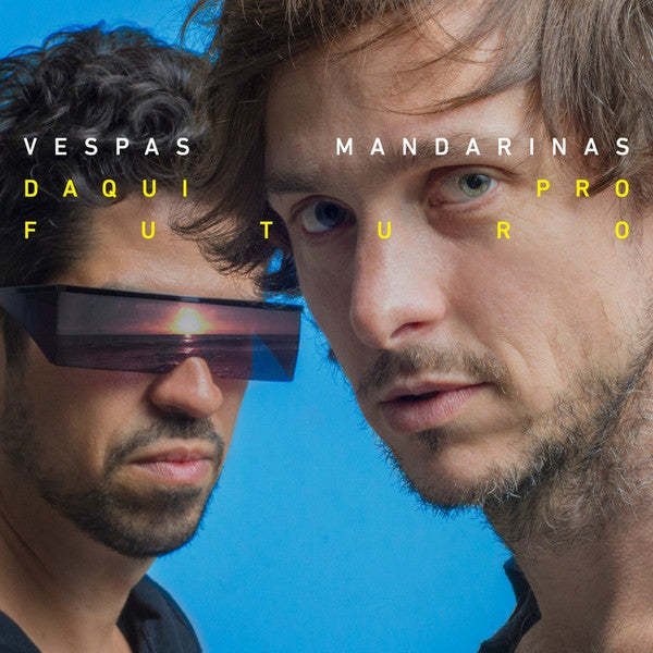 Vespas Mandarinas — Daqui Pro Futuro (Disco de Vinil LP, lacrado)