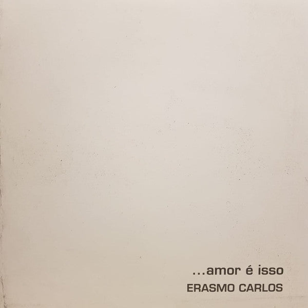 Erasmo Carlos - ...Amor É Isso (LP)