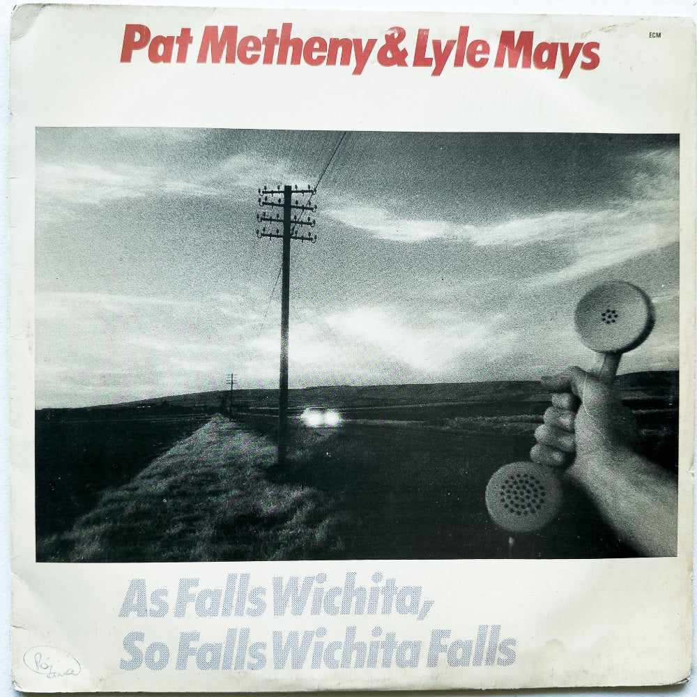 Pat Metheny e Lyle Mays - As Falls Wichita, So Falls Wichita Falls (LP)