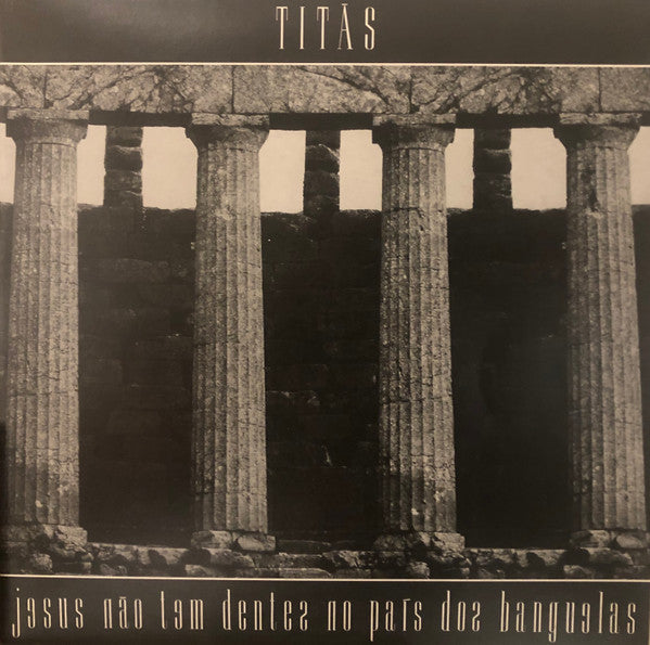 Titãs — Jesus Não Tem Dentes No País Dos Banguelas (Disco de Vinil LP, lacrado)