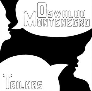 Oswaldo Montenegro — Trilhas (Disco de Vinil LP, lacrado)