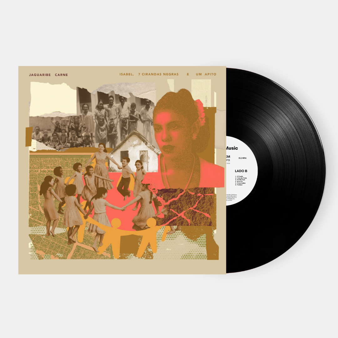 Jaguaribe Carne - Isabel, 7 Cirandas Negras e Um Apito (Disco de Vinil LP, lacrado)