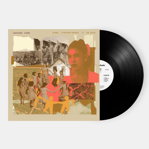 Jaguaribe Carne - Isabel, 7 Cirandas Negras e Um Apito (Disco de Vinil LP, lacrado)