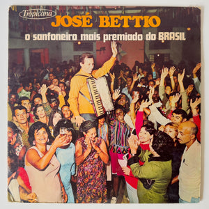 José Bettio — O Sanfoneiro Mais Premiado Do Brasil (Disco de Vinil LP, usado)