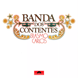 Erasmo Carlos — A Banda Dos Contentes (Disco de Vinil LP, lacrado)