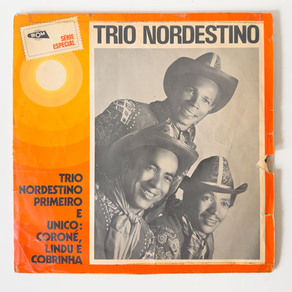Trio Nordestino - Trio Nordestino Primeiro E Único: Coroné, Lindu E Cobrinha (LP)