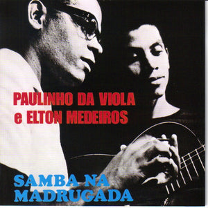 Paulinho Da Viola e Elton Medeiros — Samba Na Madrugada (Disco de Vinil LP, lacrado)