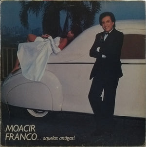 Moacyr Franco — Moacir Franco... Aquelas Antigas (Disco de Vinil LP, usado)