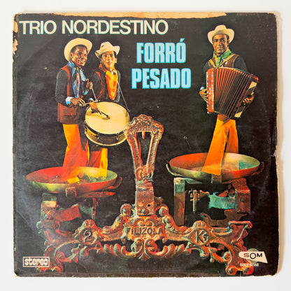 Trio Nordestino — Forró Pesado (Disco de Vinil LP, usado)