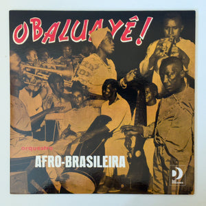 Orquestra Afro-Brasileira — Obaluayê! (Disco de Vinil LP, lacrado, importado)