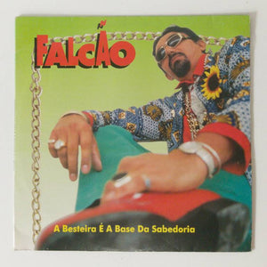 Falcão — A Besteira É A Base Da Sabedoria (Disco de Vinil LP, usado)