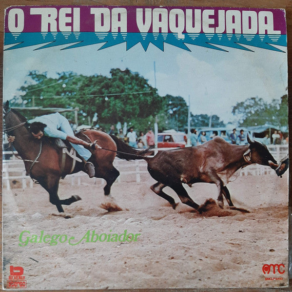 Galego Aboiador — O Rei Da Vaquejada (Disco de Vinil LP, usado)