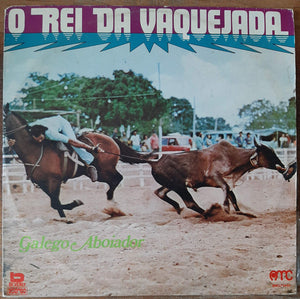 Galego Aboiador — O Rei Da Vaquejada (Disco de Vinil LP, usado)