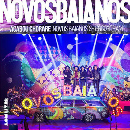 Os Novos Baianos - Acabou Chorare Novos Baianos Se Encontram (LP)