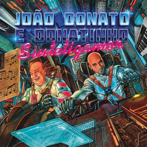 João Donato e Donatinho — Sintetizamor (Disco de Vinil LP, lacrado)