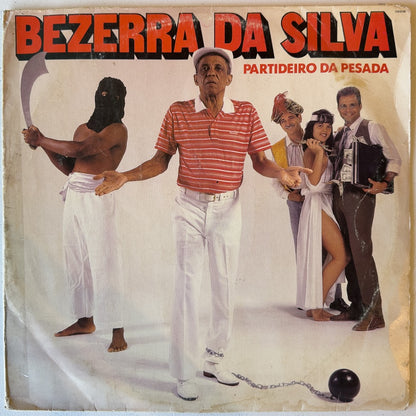 Bezerra Da Silva - Partideiro Da Pesada (LP)
