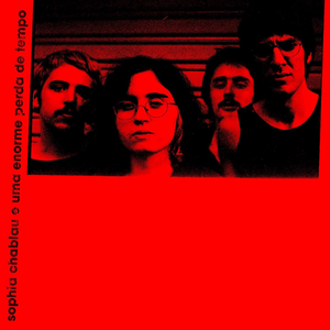 Sophia Chablau E Uma Enorme Perda De Tempo — Sophia Chablau E Uma Enorme Perda De Tempo (Disco de Vinil LP, lacrado)