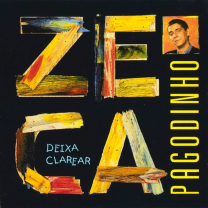 Zeca Pagodinho — Deixa Clarear (Disco de Vinil LP, lacrado)