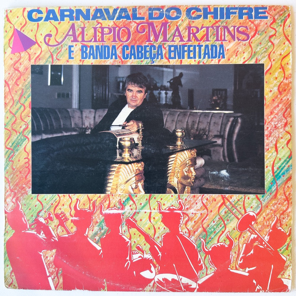 Alipio Martins e Banda Cabeça Enfeitada - Carnaval Do Chifre (LP)