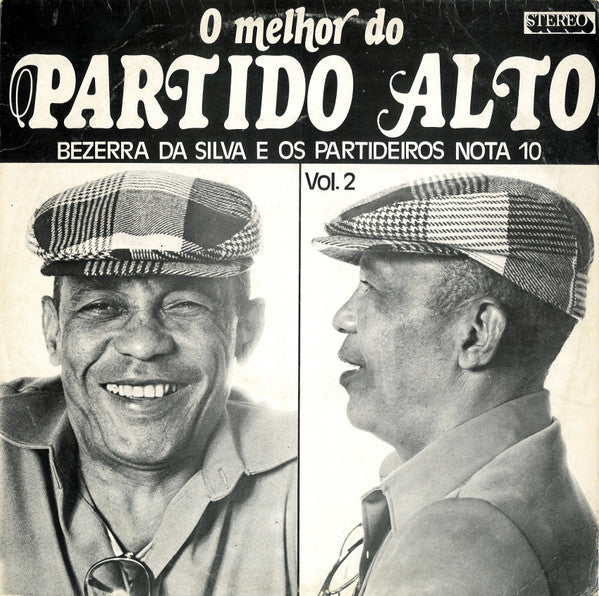 Bezerra Da Silva — Bezerra Da Silva E Os Partideiros Nota 10: O Melhor Do Partido Alto Vol. 2 (Disco de Vinil LP, usado)