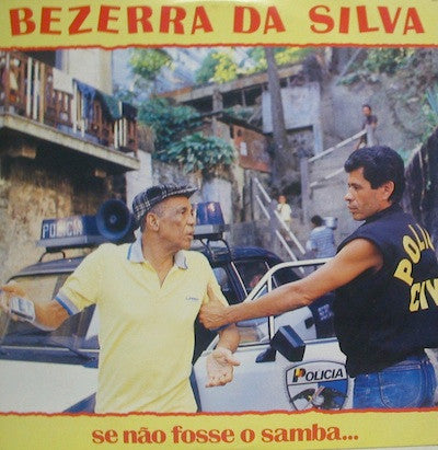 Bezerra Da Silva — Se Não Fosse O Samba... (Disco de Vinil LP, usado)