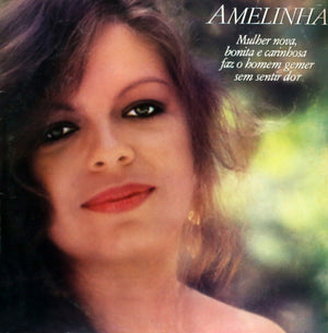 Amelinha — Mulher Nova, Bonita E Carinhosa Faz O Homem Gemer Sem Sentir Dor (Disco de Vinil LP, usado)
