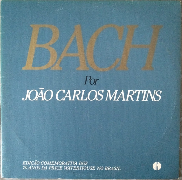 João Carlos Martins e Johann Sebastian Bach — Bach Por João Carlos Martins (Disco de Vinil LP, usado)
