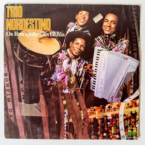Trio Nordestino — Os Rouxinhos Da Bahia (Disco de Vinil LP, usado)
