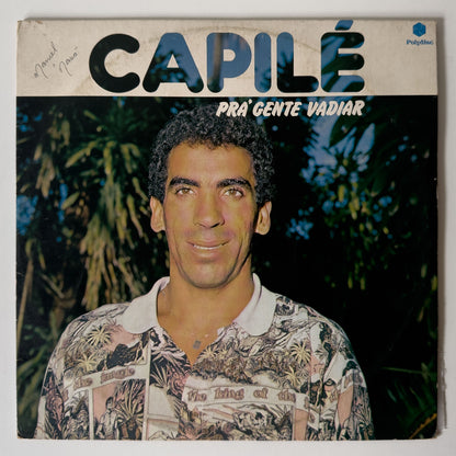 Capilé — Prá Gente Vadiar (Disco de Vinil LP, usado)