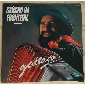 Gaúcho Da Fronteira — Gaitaço (Disco de Vinil LP, usado)