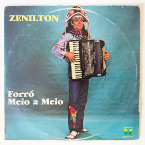 Zenilton — Forró Meio a Meio (Disco de Vinil LP, usado)