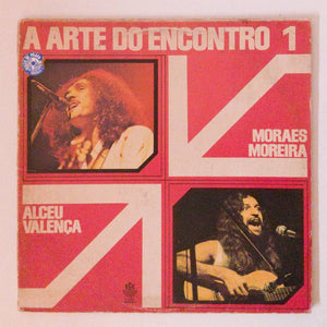 Moraes Moreira e Alceu Valença — A Arte Do Encontro 1 (Disco de Vinil LP, usado)