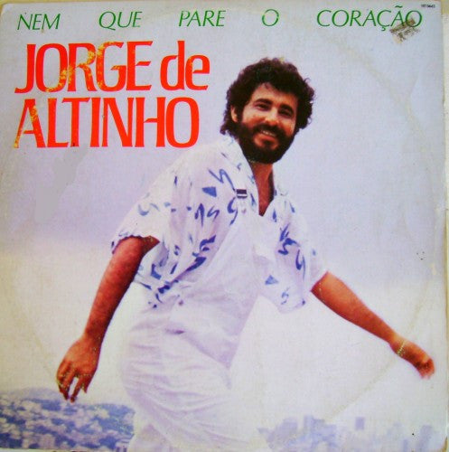 Jorge De Altinho — Nem Que Pare O Coração (Disco de Vinil LP, usado)