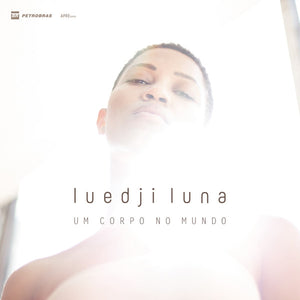 Luedji Luna — Um Corpo No Mundo (Disco de Vinil LP, lacrado)