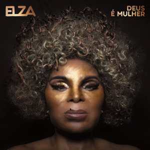 Elza Soares — Deus É Mulher (Disco de Vinil LP, lacrado)