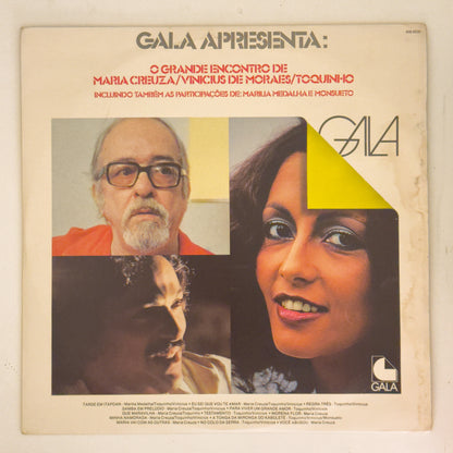 Maria Creuza,Vinicius De Moraes e Toquinho — Gala 79 Apresenta: O Grande Encontro De Maria Creuza / Vinicius De Moraes / Toquinho (Disco de Vinil LP, usado)