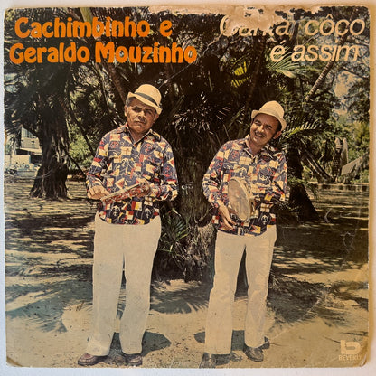 Geraldo Mouzinho E Cachimbinho — Cantar Côco É Assim (Disco de Vinil LP, usado)