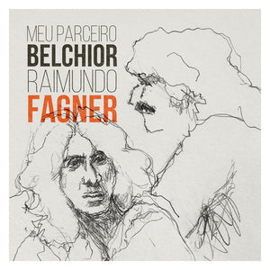 Raimundo Fagner — Meu Parceiro Belchior (Disco de Vinil LP, lacrado)