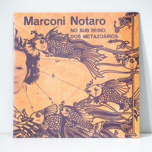 Marconi Notaro — No Sub Reino Dos Metazoários (Disco de Vinil LP, lacrado)