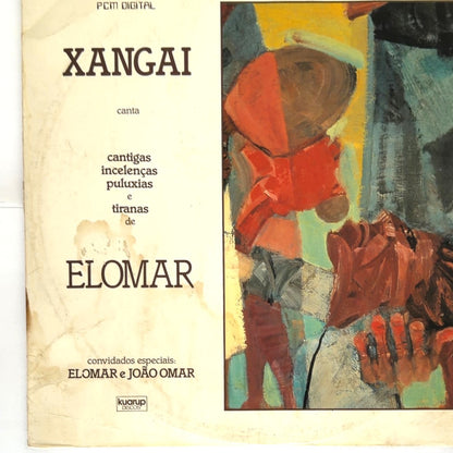 Xangai — Xangai Canta Cantigas, Incelenças, Puluxias E Tiranas De Elomar (Disco de Vinil LP, usado)