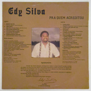 Edy Silva — Pra Quem Acreditou (Disco de Vinil LP, usado)