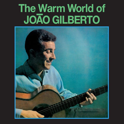 João Gilberto — The Warm World Of João Gilberto (Disco de Vinil LP, lacrado, importado)