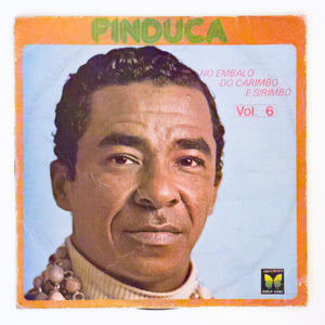 Pinduca — No Embalo Do Carimbó E Sirimbó  Vol. 6 (Disco de Vinil LP, usado)