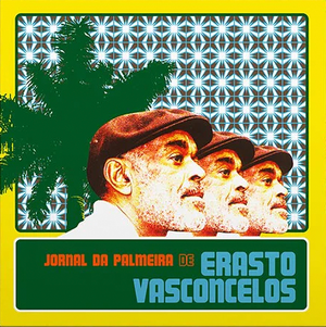 Erasto Vasconcelos — Jornal Da Palmeira (Disco de Vinil LP, lacrado)