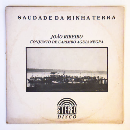 Conjunto De Carimbó Águia Negra — Saudade Da Minha Terra (Disco de Vinil LP, usado)