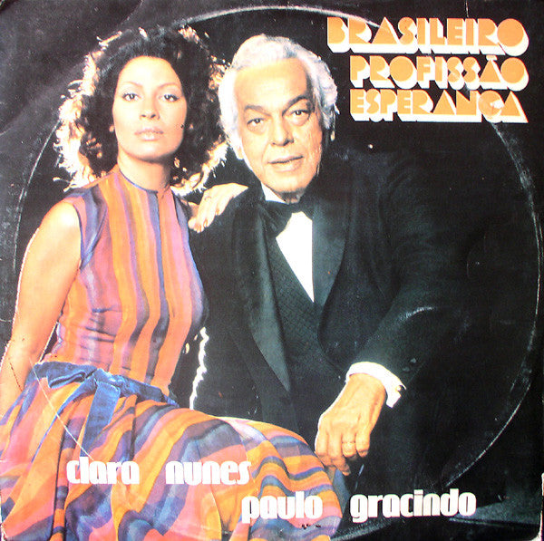 Clara Nunes e Paulo Gracindo — Brasileiro Profissão Esperança (Disco de Vinil LP, usado)